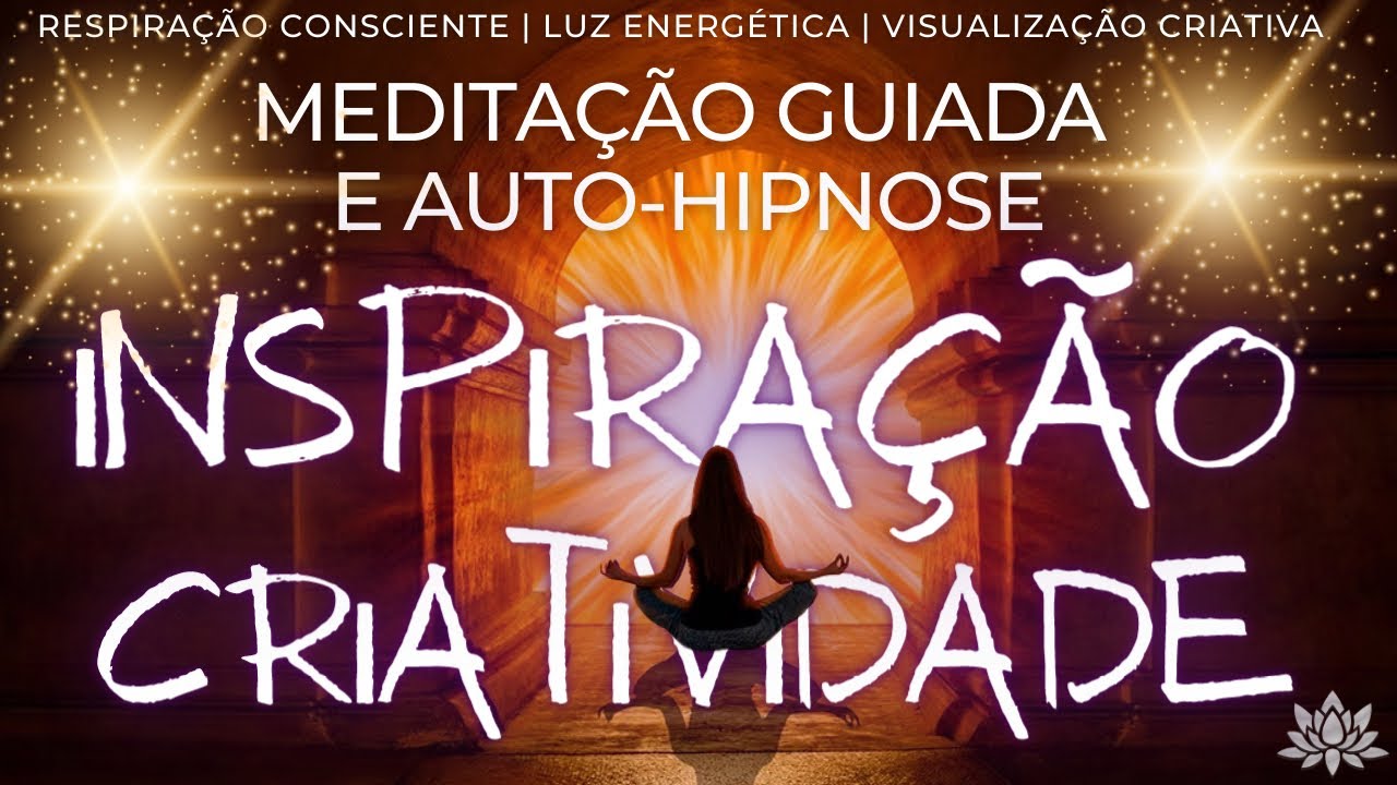 ATIVE A PLENA EXPRESSÃO DE CRIATIVIDADE | Meditação Guiada Completa | Canalize Seus Talentos + 432hz