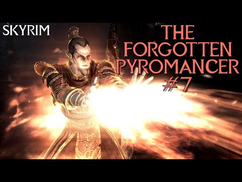 Skyrim Build: The Forgotten Pyromancer | #7