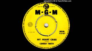 Conway Twitty - My Heart Cries
