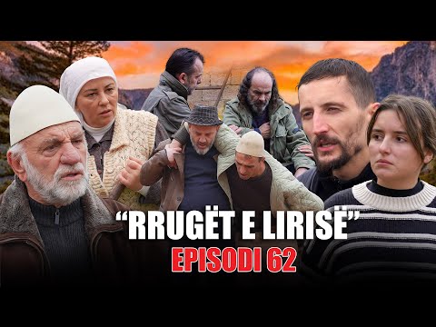 Rrugët e Lirisë - Episodi 62 (Tregime të Vjetra)