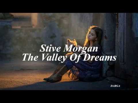 Stive Morgan -The Valley Of Dream