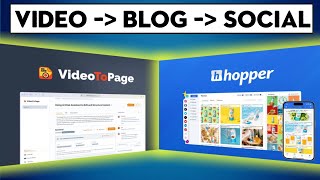 Video to blog to social media post - Video to Page + Hopper from AppSumo
