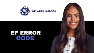 GE Refrigerator EF Error Code 2025