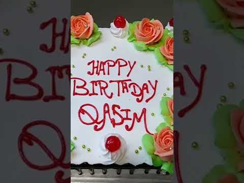 happy birthday Qasim #shortvideo #cakes  #creativity #