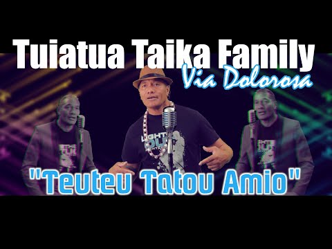 Tuiatua Taika Family - Teuteu Tatou Amio