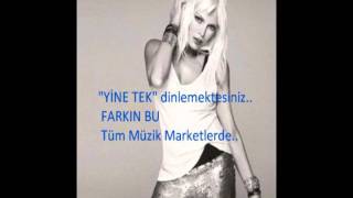 Ajda Pekkan - YİNE TEK / Farkın Bu