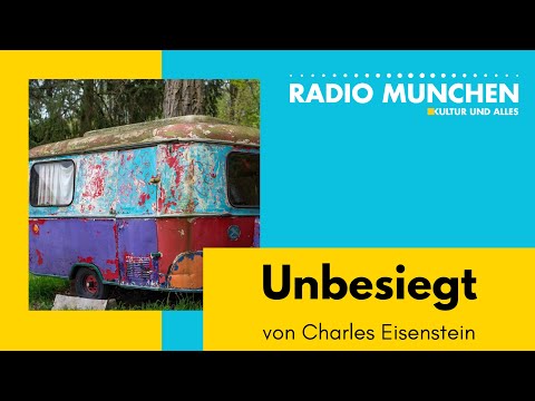 Unbesiegt - von Charles Eisenstein