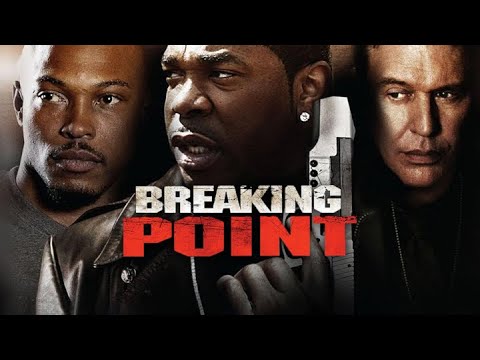 Breaking Point (2009) — Busta Rhymes & Sticky Fingaz Crime Thriller