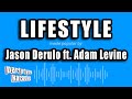 Jason Derulo ft. Adam Levine - Lifestyle (Karaoke Version)