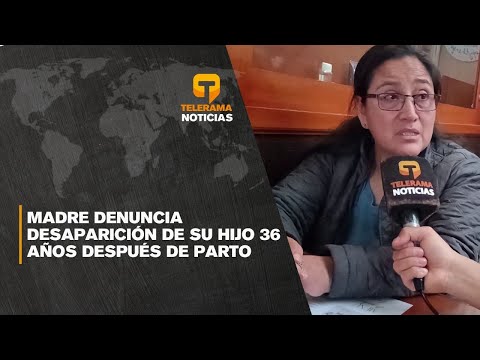 Madre denuncia desaparición de su hijo 36 años después de parto