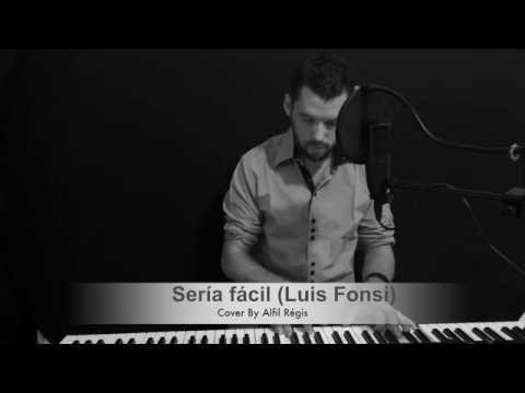 Seria Facil (Luis Fonsi) Cover by Alfil Régis