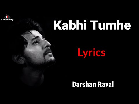 Kabhi Tumhe Yaad Meri Aaye ( LYRICS ) Song | Darshan Raval | Sidharth Malhotra, Kiara A | SherShah