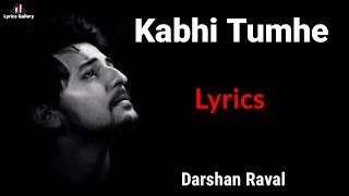 Kabhi Tumhe Yaad Meri Aaye ( LYRICS ) Song  Darsha