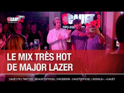 Le mix très hot de Major Lazer - C’Cauet sur NRJ