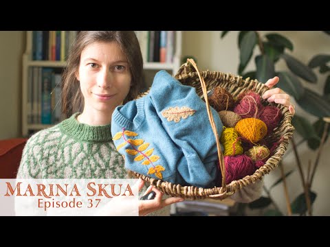 Marina Skua Ep 37 – Embroidering autumn leaves, knitting texture and cables, play with yarn scraps