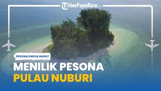 Menilik Keindahan Pulau Nuburi yang Tak Berpenghuni, Wilayah Konservasi di Barat Nabire