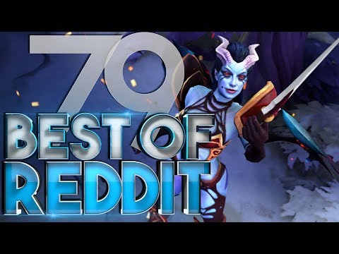 Dota 2 Best Moments of Reddit - Ep. 79