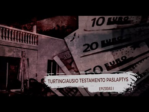 TURTINGIAUSIO TESTAMENTO PASLAPTYS - I - KRIMINALINĖ LIETUVOS ZONA su Dailiumi Dargiu - 20