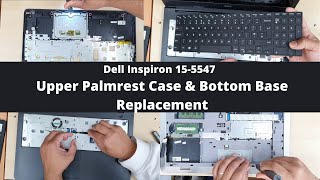 Dell Inspiron 15 5547 5548 5545 Upper Palmrest Case & Bottom Base Cover Replacement