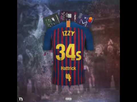 Izzy34s - Hattrick #TheWordPlayTape [Official Audio]