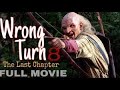 Wrong Turn 8 Hunting Last Chapter Hollywood Movie