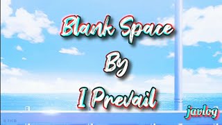 Blank Space (Taylor Swift) | I Prevail | Aesthetic Lyrics