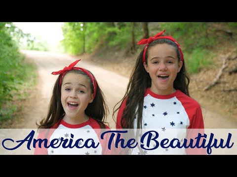 America the Beautiful | great video for Independence Day! Patriotic song by Abby & Annalie
