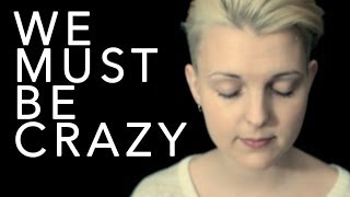We must be crazy - Milow (covered by Katja Petri)