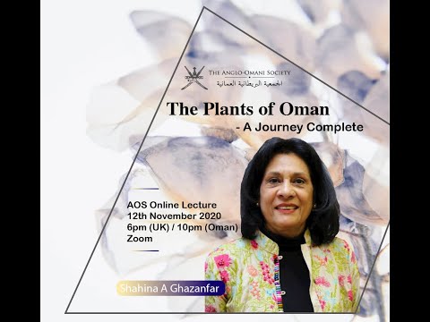 The Plants of Oman - A Journey Completed with Shahina A Ghazanfar