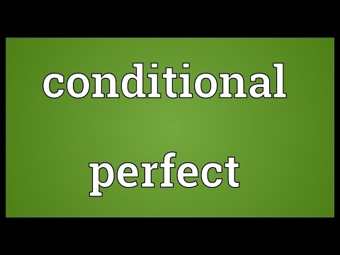 Conditional perfect Meaning