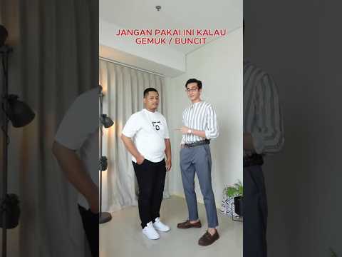 Jangan Pakai Outfit Ini Kalo Kamu Buncit & Gemuk! #tips #fashion #fashionhacks #fashiontips #gemuk