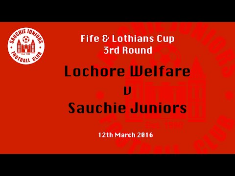 12/03/2016 Lochore Welfare v Sauchie Juniors - Highlights