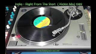 India - Right From The Start (Kickin&#39; It Mix) 1989