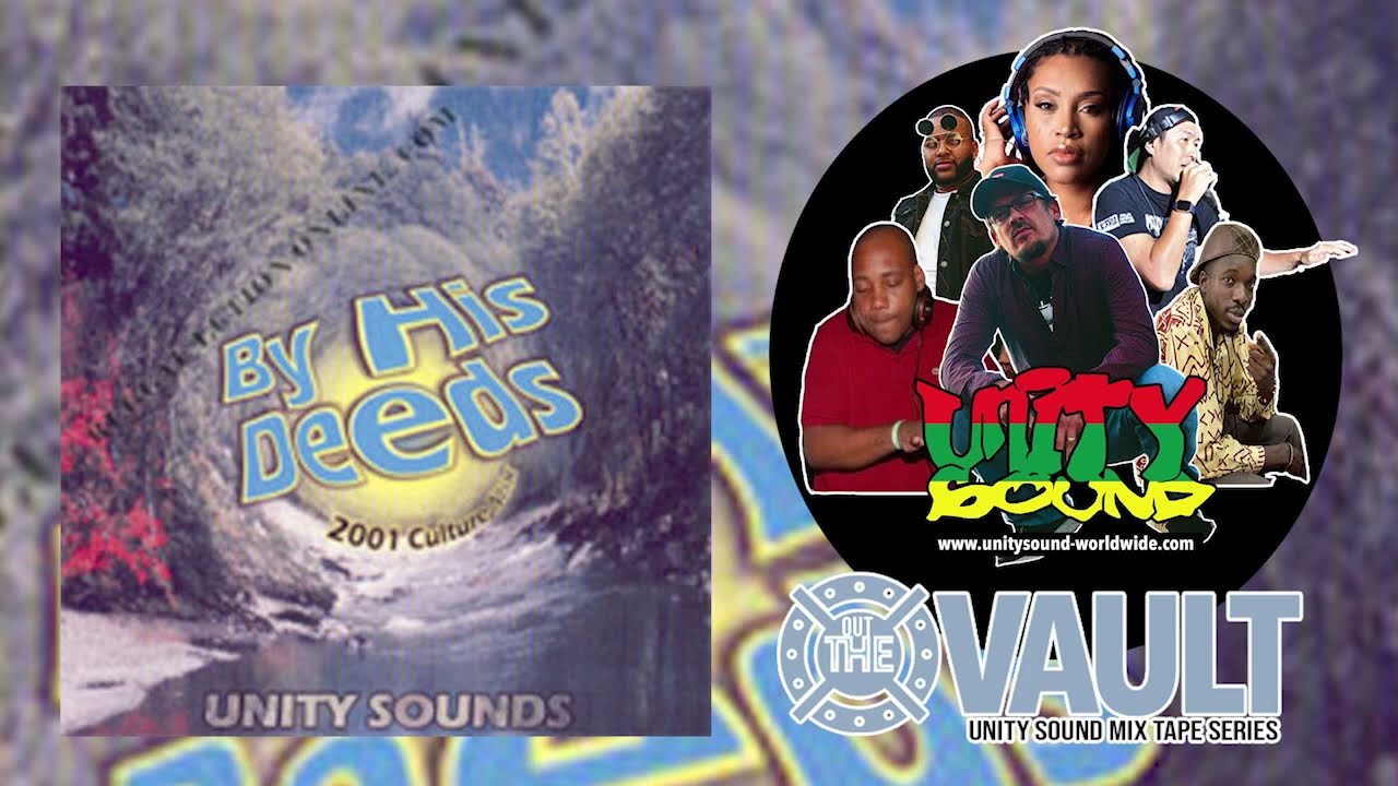 Unity Sound - By His Deeds - Culture Lovers Reggae Mix 2001