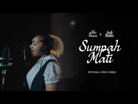NIKI BECKER & ANDI RIANTO - SUMPAH MATI (OFFICIAL LYRIC VIDEO)