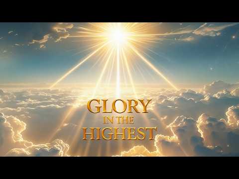 12 Hours Heavenly Worship | Glory in the Highest Luke 2:14 | Peaceful Worship Music