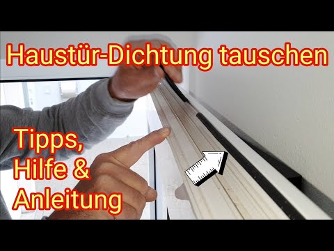 Haustür-Dichtung tauschen - Tipps, Hilfe & Anleitung