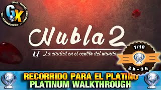 NUBLA 2 (PS4) | RECORRIDO PARA EL PLATINO | PLATINUM WALKTHROUGH | GUÍA DE TROFEOS