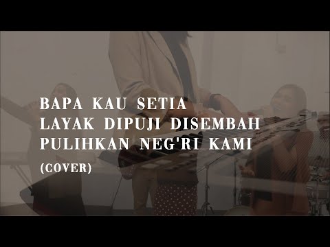 YOMOGEN - Bapa Kau Setia, Layak Dipuji Disembah, Pulihkan Neg'ri Kami (Medley Worship)