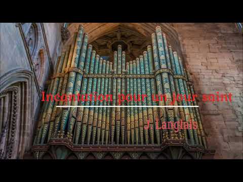 Edward Taylor plays Incantation pour un jour saint by J. Langlais