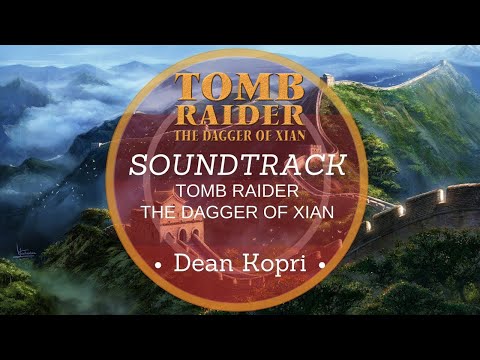 TOMB RAIDER 2 The Dagger of Xian (DoX) Soundtrack / TR2 main theme remake [Dean Kopri]