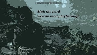Where the heck is the Woodcutter's axe?! || Muk Skyrim Mod playthrough #1