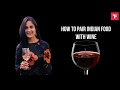 How to pair Indian food with wine
