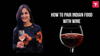 How to pair Indian food with wine