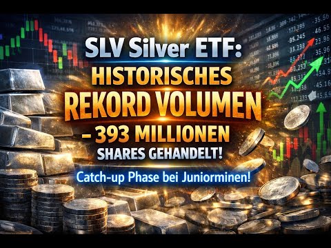 Silberaktien | Goldaktien - SLV Silver ETF - Historisches Rekord Volumen - 393 Millionen Shares!