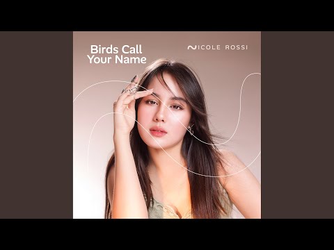 Birds Call Your Name
