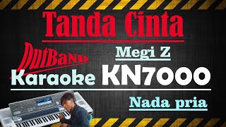 Download lagu TANDA CINTA - MEGI Z  [[ KARAOKE KN7000 ]] NADA PRIA mp3