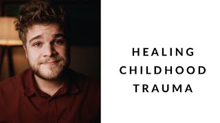healing childhood trauma