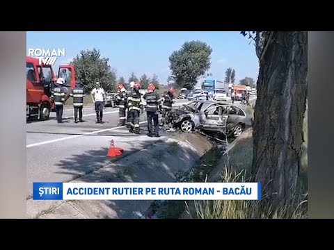 Accident rutier pe ruta Roman-Bacău