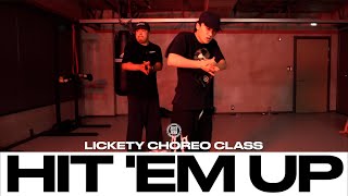 LICKETY CHOREO CLASS | Hit 'Em Up - 2Pac | @Justjerkacademy